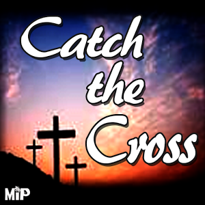 Catch the Cross