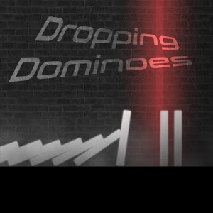 Dropping Dominoes