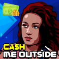 Cash me Outside Game怎么下载到电脑