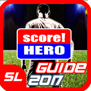 Guide For Score! Hero 2017