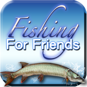 Fishing For Friends