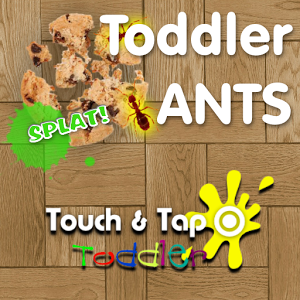 Toddler ANTS