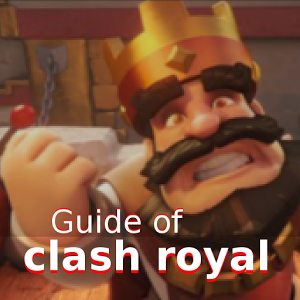 Guide of Clash Royal