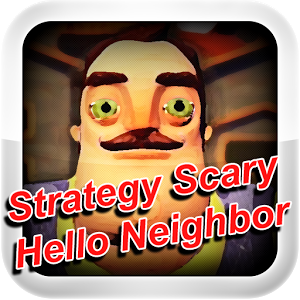 Strategy for Scary Neighbor 3D