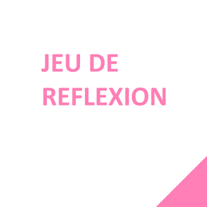 jeu de reflexion