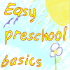 Easy Preschool Basics