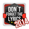 Don't Forget the Lyrics 2014