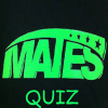 Mates Quiz