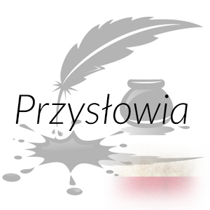 Przysłowia Polskie