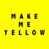 Make me yellow