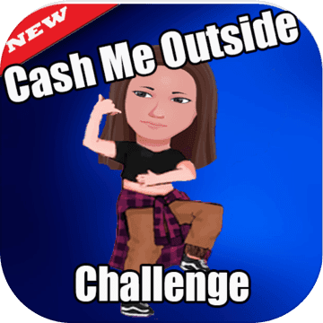 Cash me outside - challenge