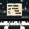 Soy Luna on Piano Tiles Game安卓版下载