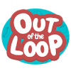 Out of the Loop