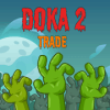 Doka 2 Trade破解版下载