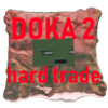 Doka2: Hard trade (Дока 2: жесткий трейд)