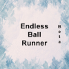 Endless Ball Runner (Beta v1.0)