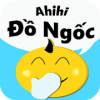 Ahihi Đồ Ngốc - hỏi ngu