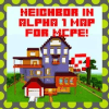 Neighbor in Alpha 1 map for MCPE!