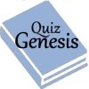 Quiz Genesis - Have you ever read the Bible?