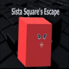 Sister Square's Escape