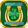 Minion of Fortune