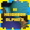 MegaNeighbor Alpha 3 map for MCPE!