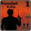 ricochet kills 1