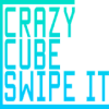 Crazy Cube Swipe It