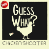 Guess What? ** Chicken Shooter In Space * 2019如何升级版本