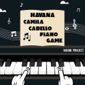 Havana Camila Cabello Piano Game手机版下载