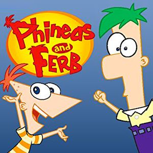 Phineas and Ferb