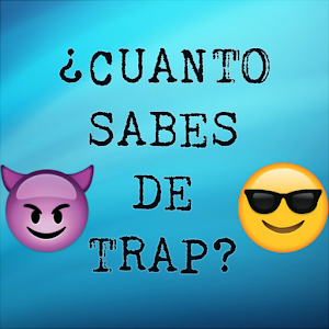 ¿Cuanto sabes de trap?