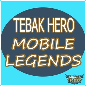 Tebak Hero Mobile Legends