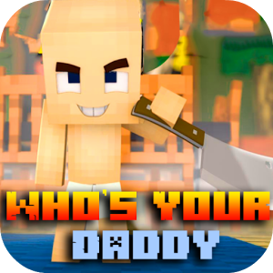 Mod Who’s Your Daddy 2018 for MCPE