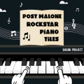 Post Malone Rockstar Piano Tiles最新安卓下载