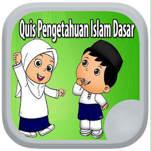 Quiz Pengetahuan Dasar Islam