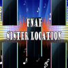 FNAF Piano Tiles - FNAF Sister Location