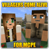 Villagers Come Alive for MCPE