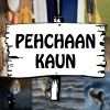 Pehchaan Koun