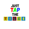 Just Tap the Tiles