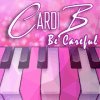 Cardi B - Be Careful Piano