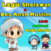 Lagu Sholawat dan Doa Anak Muslim