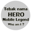 Tebak Nama Hero Mobile Legends