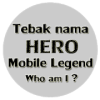 Tebak Nama Hero Mobile Legends安卓手机版下载