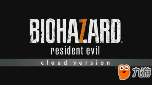 《生化危机7》云游戏正式发售 卡普空透露无法保证存档安全性