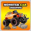 Monster Car Creeping