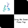 Piano Tap - Drag Me Down