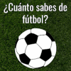 ¿Cuánto sabes de fútbol?