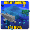 Update Aquatic for MCPE免费下载