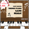 fort dances themes piano game Magic